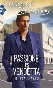 Passione vs vendetta