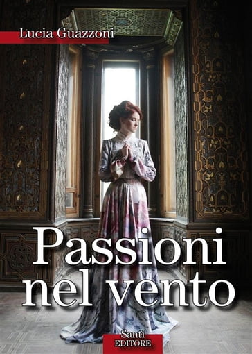 Passioni nel vento - Lucia Guazzoni