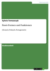 Passiv-Formen und Funktionen