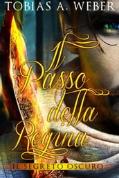 Il Passo della Regina - Il Segreto Oscuro