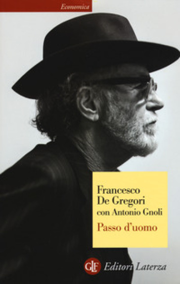 Passo d'uomo - Francesco De Gregori - Antonio Gnoli
