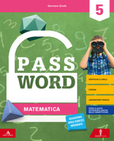 Password. Vol. scientifico. Per la 5ª classe elementare. Con e-book. Con espansione online - Germana Girotti - Tiziana Canali - Donatella Merlo