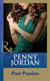 Past Passion (Mills & Boon Modern)