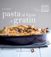 Pasta al forno e gratin