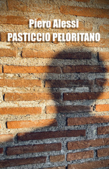 Pasticcio Peloritano - Piero Alessi