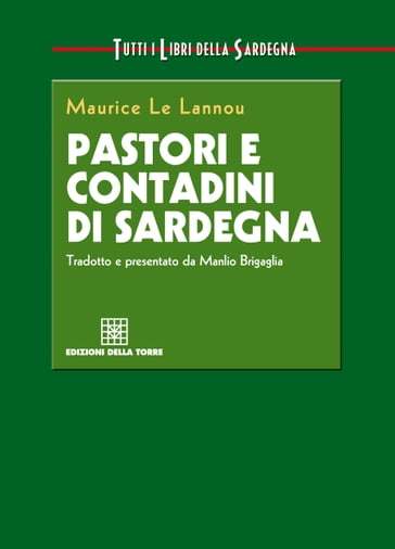 Pastori e contadini di Sardegna - Maurice Le Lannou