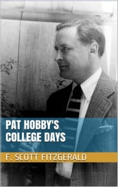 Pat Hobby s College Days