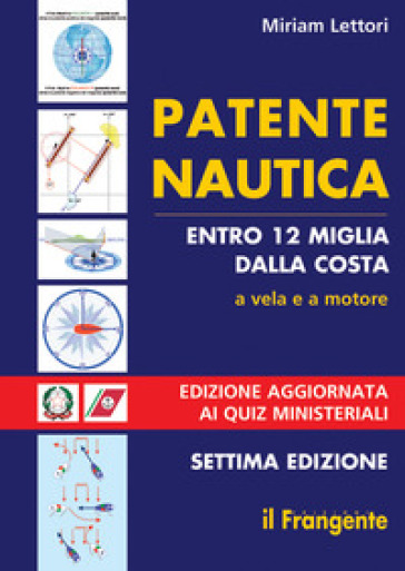 Patente nautica entro 12 miglia dalla costa. A vela e a motore - Miriam Lettori