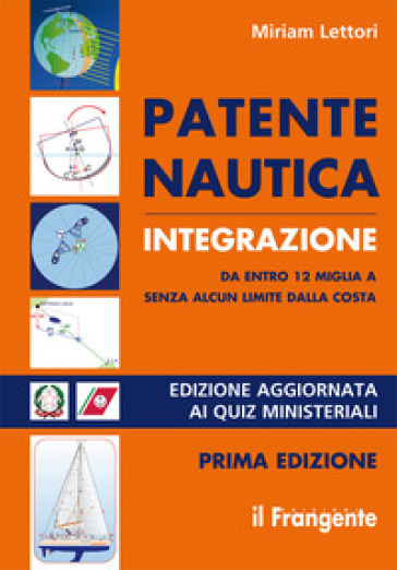 Patente nautica integrazione da entro 12 miglia a senza alcun limite dalla costa - Miriam Lettori