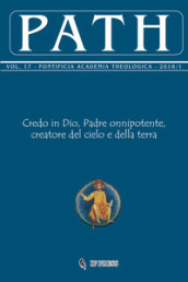 Path (2018). 17/1: Credo in Dio, Padre onnipotente, creatore del cielo e della terra