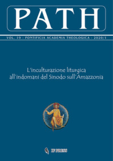 Path (2020). 19: L' inculturazione liturgica all'indomani del Sinodo sull'Amazzonia