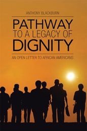 Pathway to a Legacy of Dignity