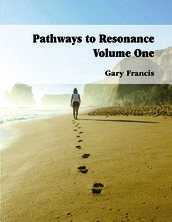 Pathways to Resonance Volume I