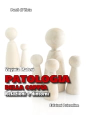 Patologia della coppia. Relazioni e dintorni