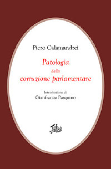 Patologia della corruzione parlamentare - Piero Calamandrei