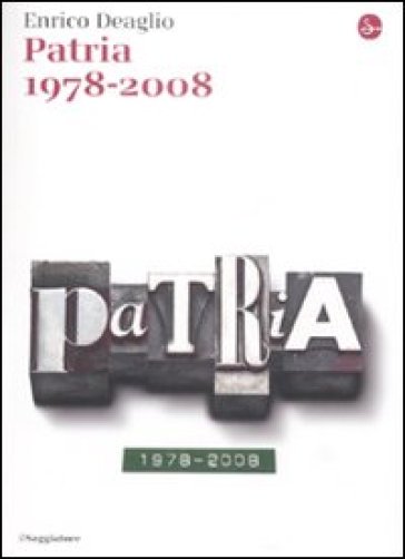 Patria 1978-2008 - Enrico Deaglio