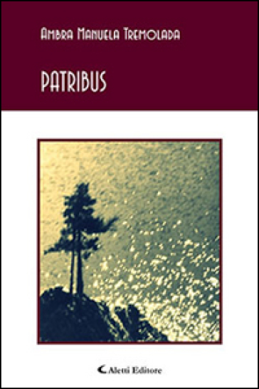 Patribus - Ambra Manuela Tremolada