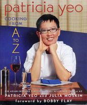Patricia Yeo: Cooking from A to Z