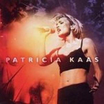 Patricia kaas-live - Patricia Kaas