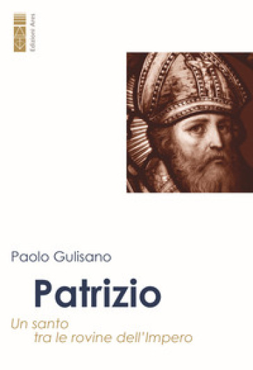 Patrizio - Paolo Gulisano