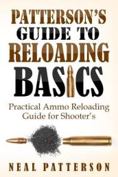 Patterson s Guide to Reloading Basics