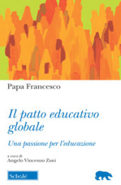 Il Patto educativo globale. Una passione per l