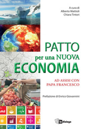 Patto per una nuova economia. Ad Assisi con papa Francesco