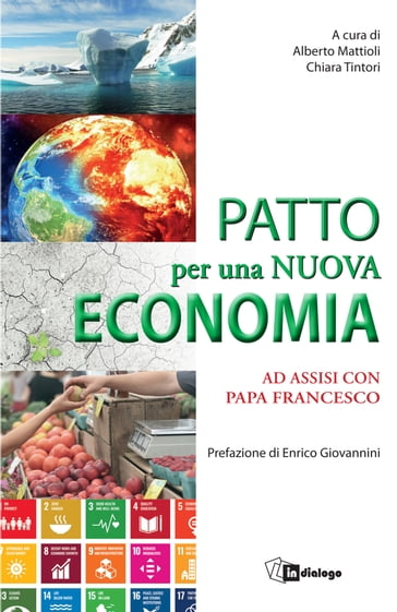 Patto per una nuova economia - Alberto Mattioli - Alessandro Rosina - Tintori Chiara - Emy Zecca - Giovannini Enrico - Forno Francesca - Francesco Rutelli - Gaia De Vecchi - Gianni Bottalico - Grammenos Mastrojeni - Marco Gualtieri - Umberto Ambrosoli