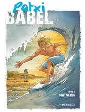 Patxi Babel - Tome 2 - Maïtasun