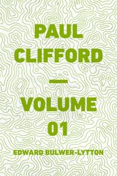 Paul Clifford Volume 01