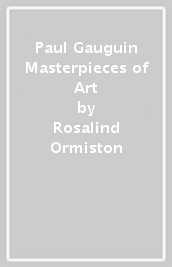 Paul Gauguin Masterpieces of Art