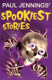 Paul Jenning s Spookiest Stories