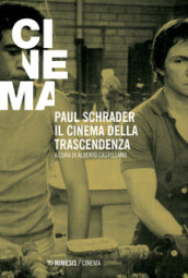 Paul Schrader. Il cinema della trascendenza