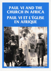 Paul VI and the church in Africa-Paul VI et l