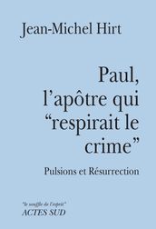 Paul, l apôtre qui 