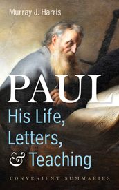 PaulHis Life, Letters, and Teaching