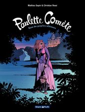 Paulette Comète - Tome 2 - Reine des gangsters intérimaire