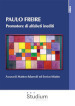 Paulo Freire. Promotore di alfabeti inediti