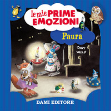 Paura. Le mie prime emozioni - Annalisa Lay