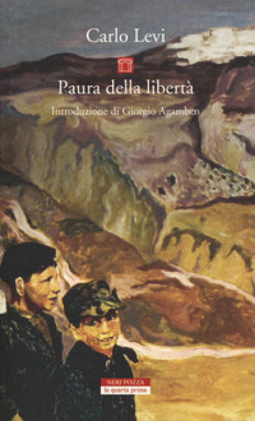 Paura della libertà - Carlo Levi