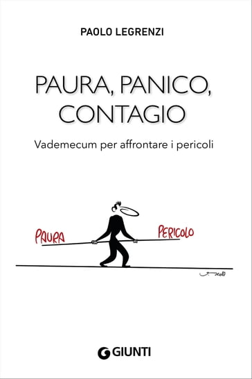Paura, panico, contagio - Legrenzi Paolo