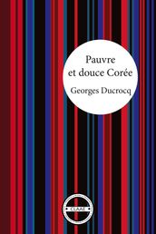 Pauvre et douce Corée