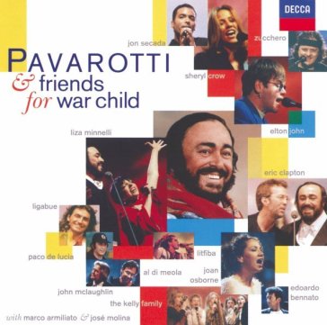 Pavarotti & friends for war child (96)(h - Pavarotti Luciano( T