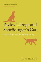 Pavlov s Dogs and Schrödinger s Cat