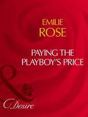 Paying The Playboy s Price (Trust Fund Affairs, Book 1) (Mills & Boon Desire)