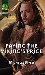 Paying The Viking s Price (Mills & Boon Historical)