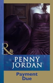 Payment Due (Penny Jordan Collection) (Mills & Boon Modern)