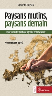 Paysans mutins, paysans demain