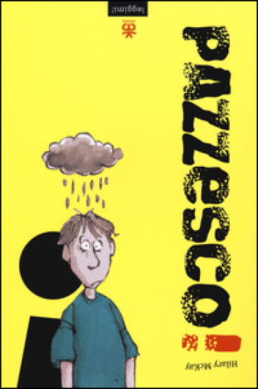 Pazzesco! - Hilary McKay