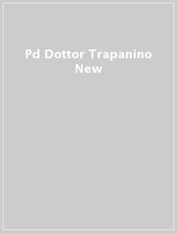 Pd Dottor Trapanino New